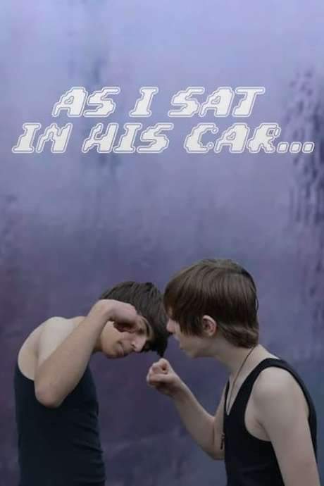 As I Sat in His Car…